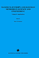 Maximum-Entropy and Bayesian Methods in Science and Engineering