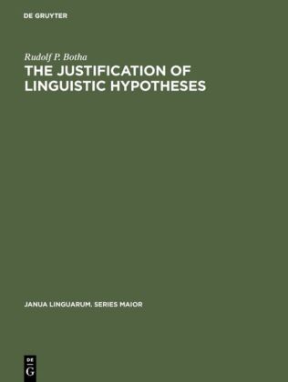 Justification of Linguistic Hypotheses A Study of Nondemonstrative Inference in Transformational Grammar