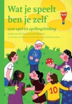 Wat Je Speelt Ben Je Zelf