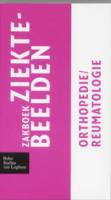 Zakboek ziektebeelden Orthopedie / Reumatologie