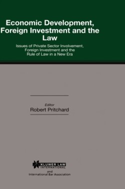 Economic Development, Foreign Investment and the Law