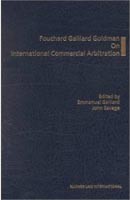 Fouchard, Gaillard, Goldman on International Commercial Arbitration