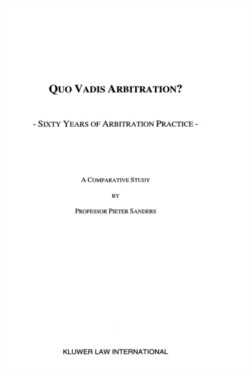 Quo Vadis Arbitration?