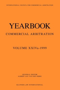 Yearbook Commercial Arbitration Volume XXIVa - 1999