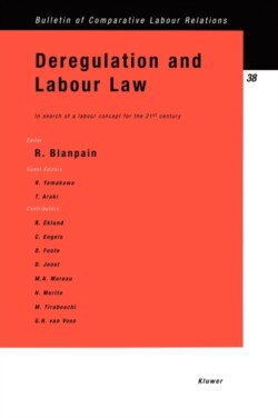 Deregulation and Labour Law: In Search of a Labour Concept for the 21st Century