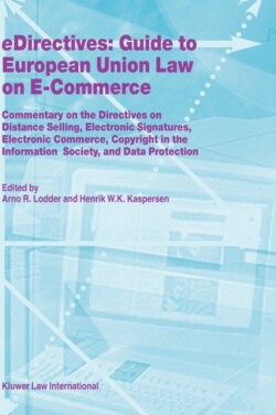 eDirectives: Guide to European Union Law on E-Commerce