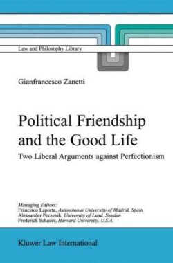 Political Friendship and the Good Life