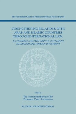 Strengthening Relations with Arab and Islamic Countries through International Law