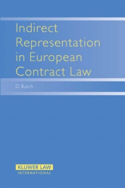 Indirect Representation in European Contract Law