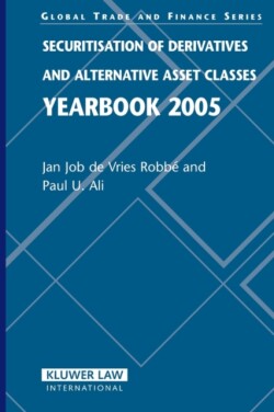 Securitisation of Derivatives and Alternative Asset Classes Yearbook 2005