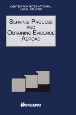 Serving Process and Obtaining Evidence Abroad