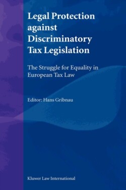 Legal Protection against Discriminatory Tax Legislation