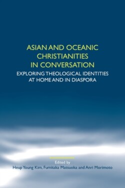 Asian and Oceanic Christianities in Conversation