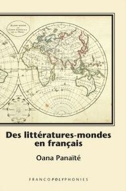 Des litteratures-mondes en francais