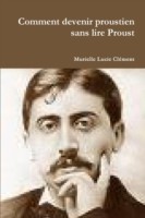 Comment Devenir Proustien Sans Lire Proust