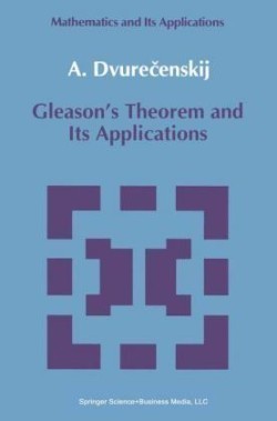 Gleason's Theorem and Its Applications