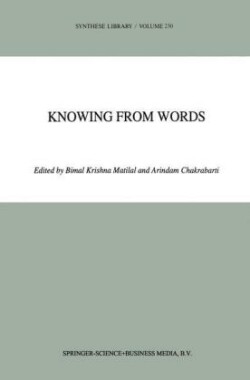 Knowing from Words Western and Indian Philosophical Analysis of Understanding and Testimony