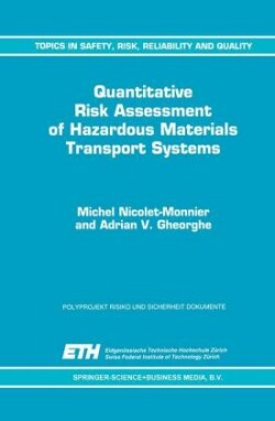 Quantitative Risk Assessment of Hazardous Materials Transport Systems