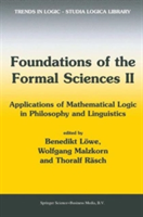 Foundations of the Formal Sciences II Applications of Mathematical Logic in Philosophy and Linguistics