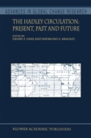 Hadley Circulation: Present, Past and Future