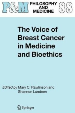 Voice of Breast Cancer in Medicine and Bioethics