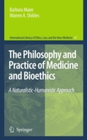 Philosophy and Practice of Medicine and Bioethics