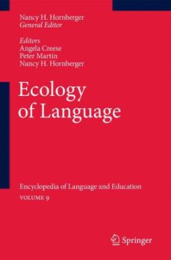 Ecology of Language Encyclopedia of Language and Education Volume 9