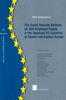 Social Security Systems for Self-Employed People in the Applicant EU Countries of Central and Eastern Europe