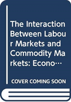 Interaction between Labour Markets and Commodity Markets