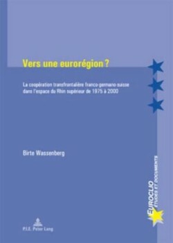 Vers Une Eurorégion ?