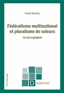 Fédéralisme multinational et pluralisme de valeurs