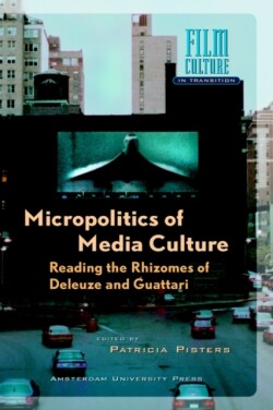 Micropolitics of Media Culture