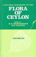 Revised Handbook to the Flora of Ceylon - Volume 12