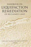 Handbook on Liquefaction Remediation of Reclaimed Land