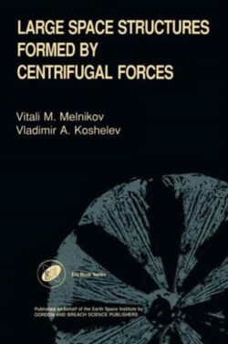 Large Space Structures Formed by Centrifugal Forces