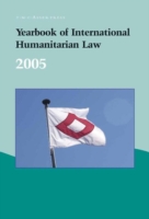 Yearbook of International Humanitarian Law – 2005