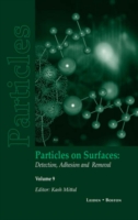 Particles on Surfaces: Detection, Adhesion and Removal, Volume 9