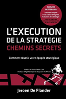 L'Execution de la Strategie - Chemins Secrets