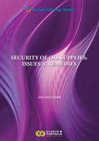 European Energy Studies Volume IV: Security of Oil Supplies