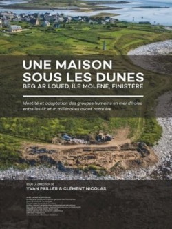 Une maison sous les dunes : Beg ar Loued, Île Molène, Finistère