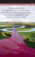 Turning Points in Environmental Negotiation
