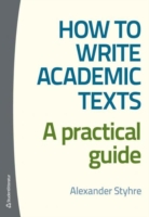 How to Write Academic Texts A Practical Guide