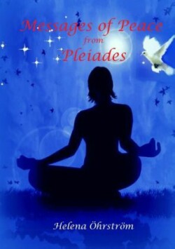 Messages of Peace from the Pleiades