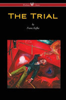 Trial (Wisehouse Classics Edition)