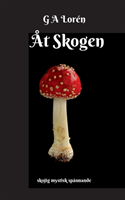 Åt Skogen