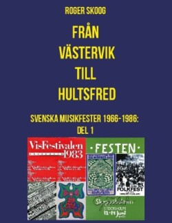 Från Västervik till Hultsfred!
