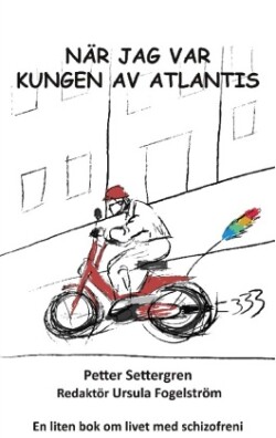 När jag var Kungen av Atlantis