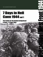 7 Days in Hell; Caen 1944