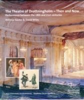 Theatre of Drottningholm - Then and Now