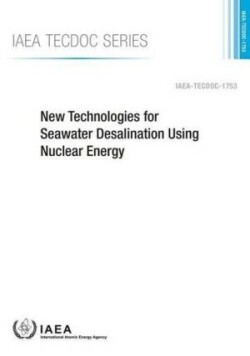 New Technologies For Seawater Desalination Using Nuclear Energy